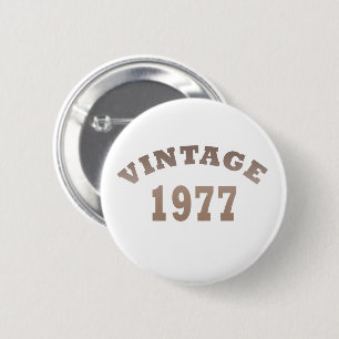 Geburtstagsgeschenk 1977 Vintage Geburtstag Button