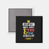 Geburtstagsgeschenk glauben Sie können Magnet (Vorderseite/Rückseite)