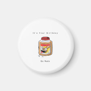 Geburtstagsgeschenk, Go Nuts Geschenk, Geburtstags Magnet