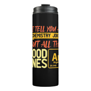 Geburtstagsgeschenk   Ich sage Ihnen eine Chemie Thermosbecher
