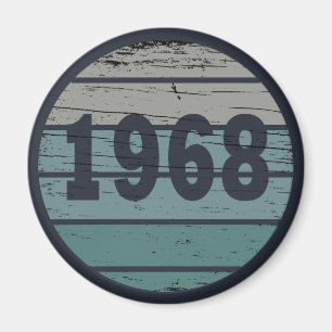 Geburtstagsgeschenk im Jahrgang 1968 Magnet