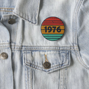 Geburtstagsgeschenk im Jahrgang 1976 Button