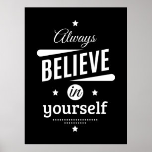 Geburtstagsgeschenk immer an sich selbst glauben poster
