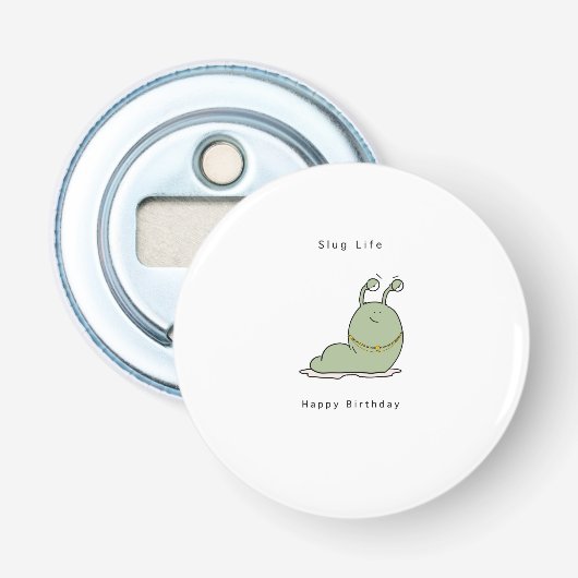 Geburtstagsgeschenk, lustiger Flaschenöffner, Slug Flaschenöffner (Vorderseite)