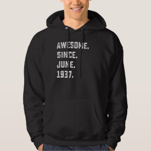 Geburtstagsgeschenk Phantastisch seit Juni 1937 85 Hoodie