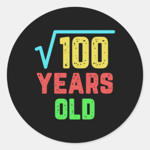 Geburtstagsgeschenk Platz Wurzel von 100 10 Jahren Runder Aufkleber