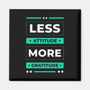 Geburtstagsgeschenk weniger Attitude Mehr Dankbark Magnet
