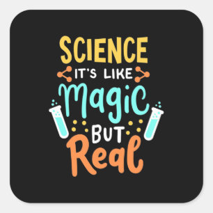 Geburtstagsgeschenk Wissenschaft ist wie Magie Quadratischer Aufkleber