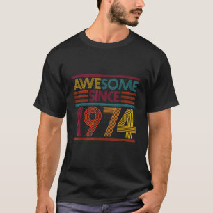 Geburtstagsgeschenke Retro Phantastisch seit 1974 T-Shirt