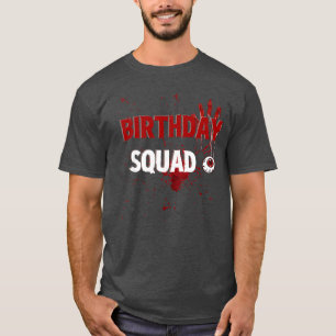 Geburtstagsgruppe Gruselige Horrorfilme Party Lust T-Shirt