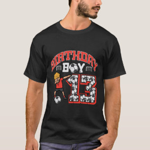 Geburtstagsjunge 13 Fußball Dab 13 Jahre alter Geb T-Shirt