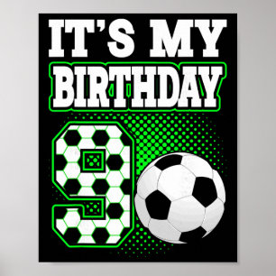 Geburtstagsjungen-Shirts 9 Fußball Es ist mein 9.  Poster
