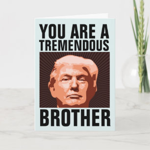 GEBURTSTAGSKARTE FÜR BRUDER DONALD TRUMP FÜR BRUDE KARTE