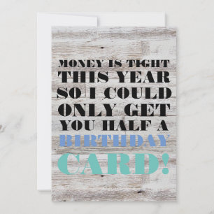 Geburtstagskarte - Geld ist dieses Jahr knapp