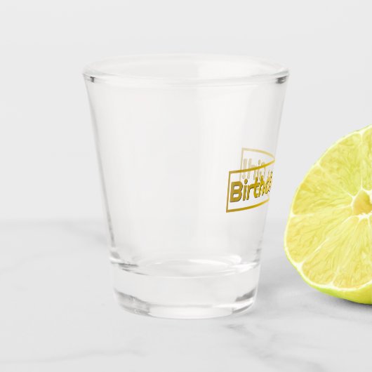 Geburtstagskind! Schnapsglas (Links)