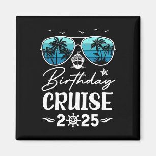 Geburtstagskreuzfahrt 2025 Party Urlaubsgruppe Geb Magnet