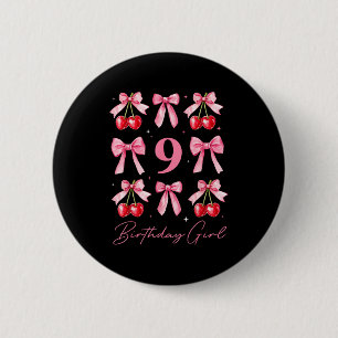 Geburtstagsmädchen 9. Geburtstag Kirsche Kokette S Button