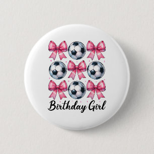 Geburtstagsmädchen Fußball Mädchen Fußball Mama Ma Button