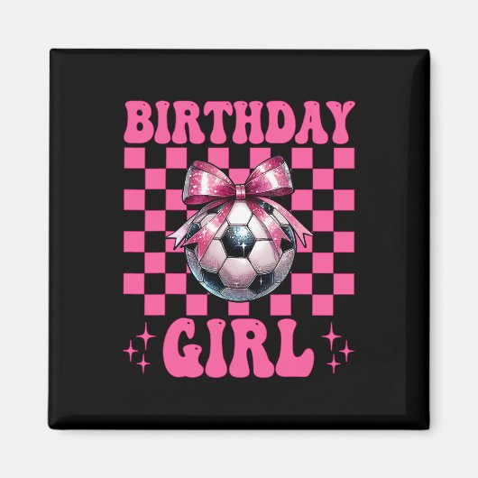 Geburtstagsmädchen Fußballmädchen Fußballmutter Ma Magnet (Vorne)