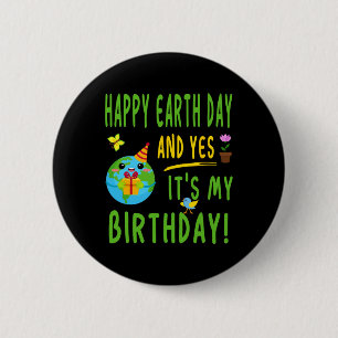 Geburtstagsparty Fun Earth Day - 22. April Button