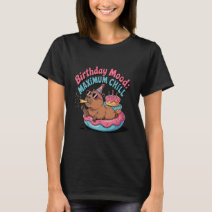 Geburtstagsstimmung Maximum Chill Capybara Geburts T-Shirt