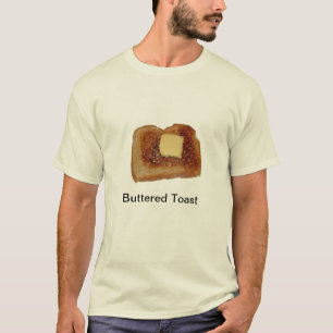 Gebutterter Toast T-Shirt