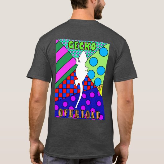 Gecko-Überlastungs-Plakat-Shirt T-Shirt (Rückseite)