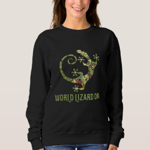 Geckos World Lizard Day Lizards machen mich glückl Sweatshirt