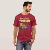 Gedanke der Nahrung4 T-Shirt (Vorne ganz)