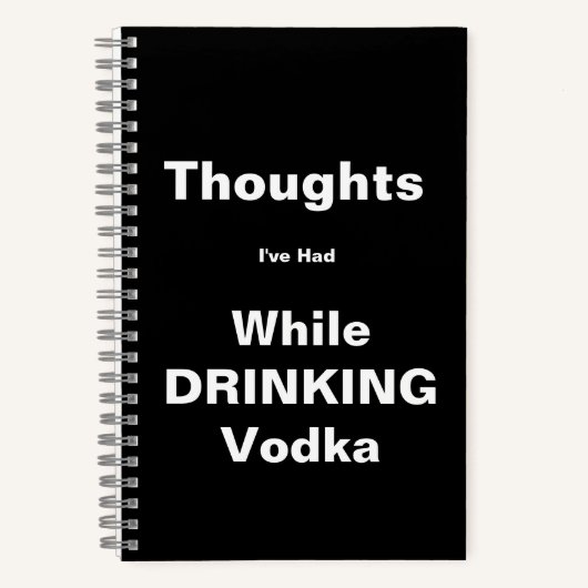 Gedanken trinken Vodka-Notebook Notizblock (Vorderseite)