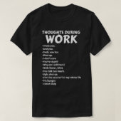Gedanken während der Arbeit T-Shirt (Design vorne)