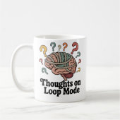 Gedanken zum Loop-Modus | Humor über mentale Spira Kaffeetasse (Links)
