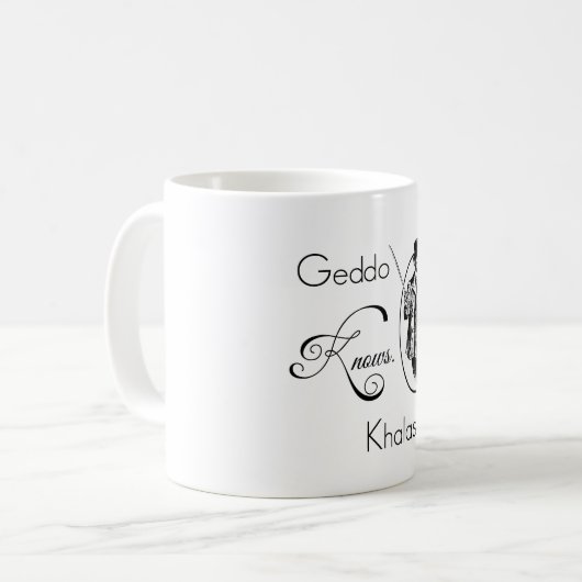 Geddo weiß. Khalas! Kaffeetasse (Vorderseite Links)