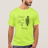 Geddo weiß. Khalas! T-Shirt (Vorderseite)