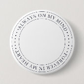 Gedenkstätte immer im Kopf Elegantes Foto Button (Vorderseite)