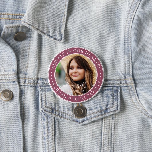 Gedenkstätte immer in unserem Herzen Elegantes Fot Button (Beispiel)