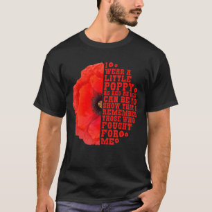 Gedenktag Red Little Poppy erinnern sich, wer gekä T-Shirt