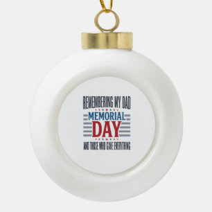 Gedenktag Vater Tribut Patriotin Keramik Kugel-Ornament