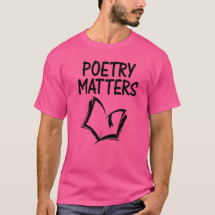 Gedicht der Literatur Poetische Poesie spielt eine T-Shirt