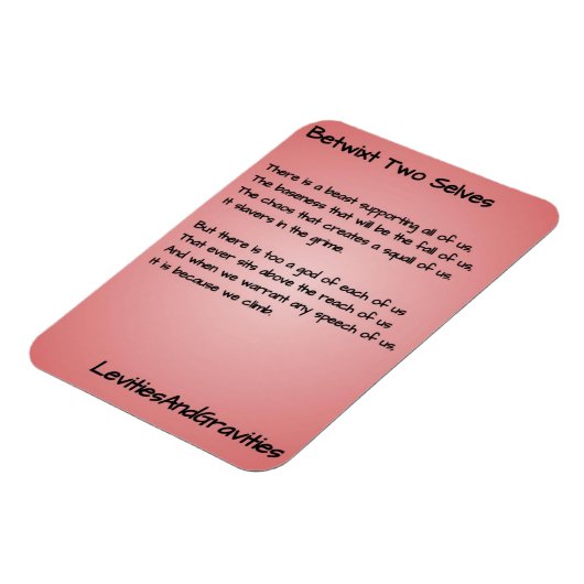 Gedicht Kitchen Magnet - Betwixt Zwei Selves (Linke Seite)