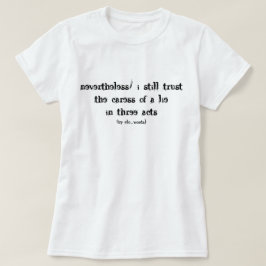 Gedicht über Leben und Lügen T-Shirt