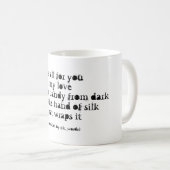 Gedicht über Liebe und Dunkelheit Kaffeetasse (VorderseiteRechts)
