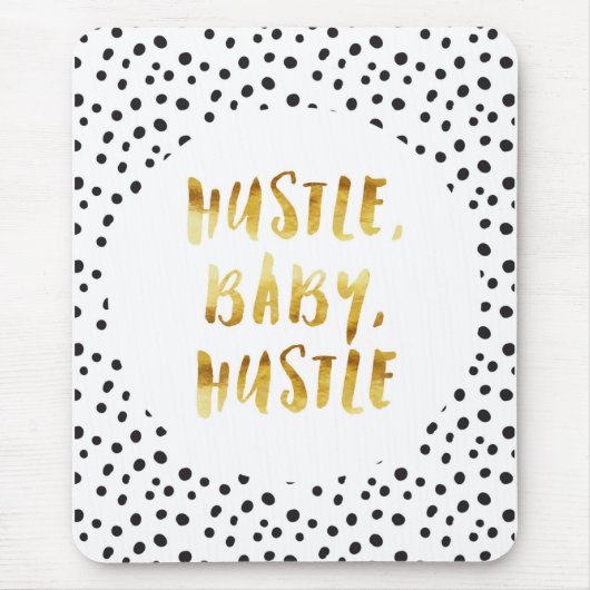 Gedränge, Baby, Gedränge-Goldcursive-Sprichwort Mousepad (Vorne)
