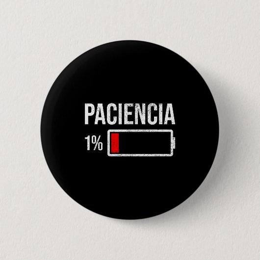 Geduld 1% bei 1% Niedrige Batterie Lustiger Humor Button (Vorderseite)