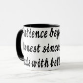 Geduld beginnt und endet mit tasse (Vorderseite Links)