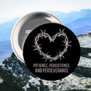 Geduld, Beharrlichkeit und Ausdauer - nüchtern Button