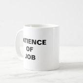 Geduld bei der Tasse des Arbeitskaffees (Vorderseite Links)