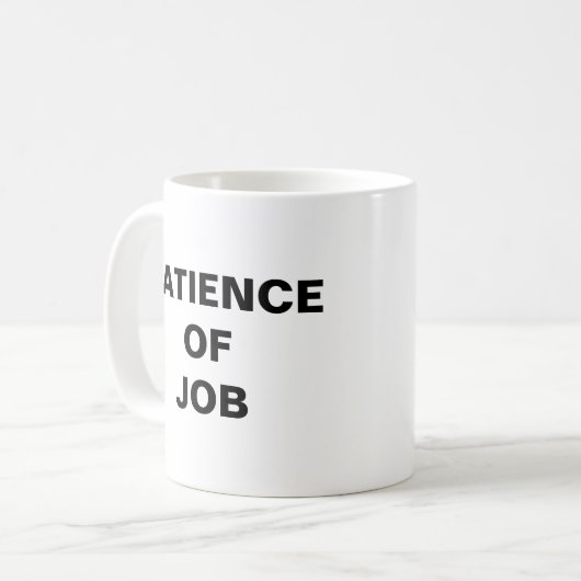 Geduld bei der Tasse des Arbeitskaffees (Vorderseite Links)