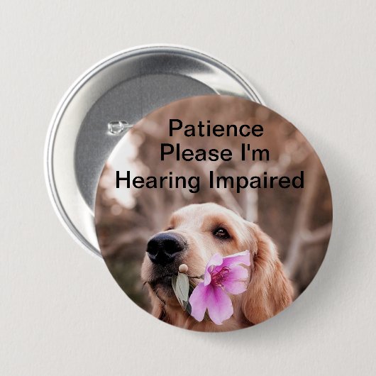 Geduld bitte Hörstörungen Button (Vorne & Hinten)