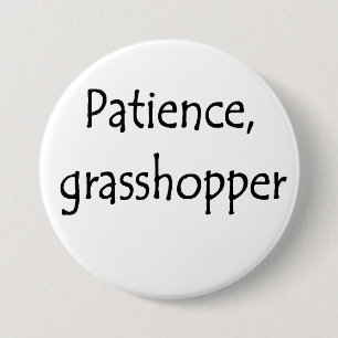 Geduld, Grashüpfer Button
